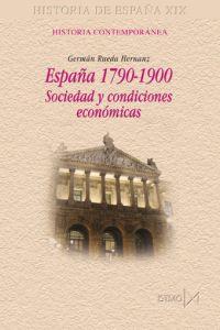ESPAÑA 1790-1900.SOCIEDAD Y CONDICIONES ECONOMICAS | 9788470903854 | RUEDA HERNANZ,GERMAN | Llibreria Geli - Llibreria Online de Girona - Comprar llibres en català i castellà