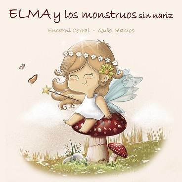 ELMA Y LOS MONSTRUOS SIN NARIZ | 9788427146181 | CORRAL,ENCARNI | Llibreria Geli - Llibreria Online de Girona - Comprar llibres en català i castellà