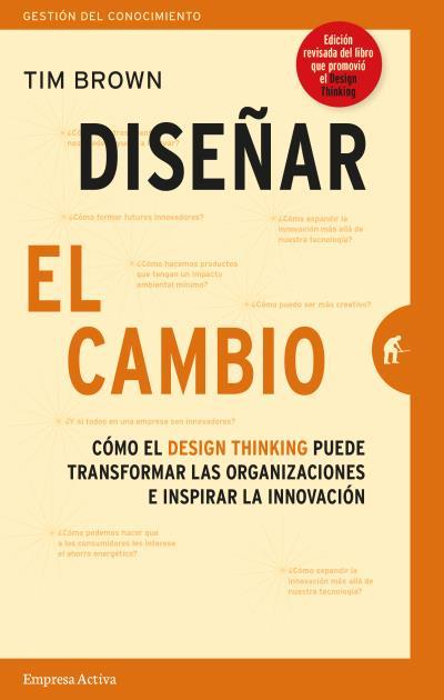 DISEÑAR EL CAMBIO | 9788416997268 | BROWN,TIM | Llibreria Geli - Llibreria Online de Girona - Comprar llibres en català i castellà