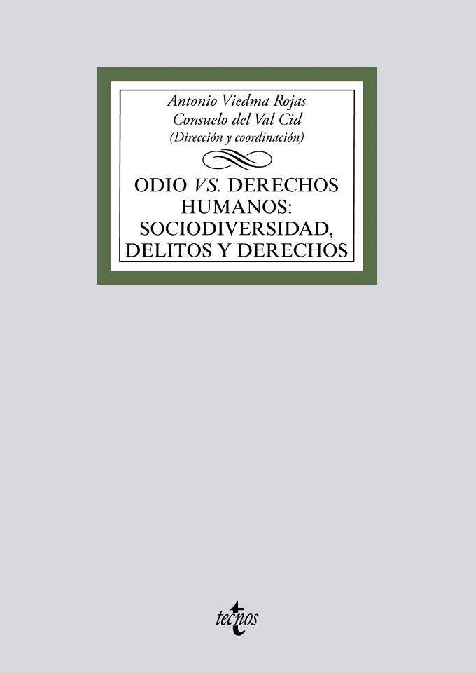 ODIO VS DERECHOS HUMANOS: SOCIODIVERSIDAD,DELITOS Y DERECHOS | 9788430977048 | VIEDMA ROJAS,ANTONIO/DEL VAL CID,CONSUELO/MÉNDEZ LORENZO,RAQUEL C./SUÁREZ MARTÍNEZ,ANA/GÓMEZ ESC | Llibreria Geli - Llibreria Online de Girona - Comprar llibres en català i castellà