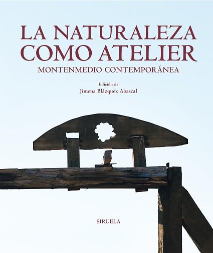 LA NATURALEZA COMO ATELIER | 9788419207401 | BLÁZQUEZ ABASCAL, JIMENA | Llibreria Geli - Llibreria Online de Girona - Comprar llibres en català i castellà