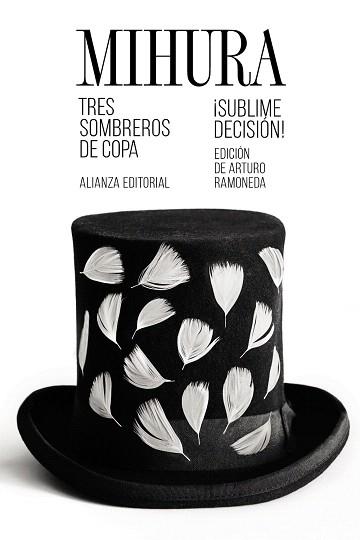 TRES SOMBREROS DE COPA/¡SUBLIME DECISIÓN! | 9788491817475 | MIHURA,MIGUEL | Llibreria Geli - Llibreria Online de Girona - Comprar llibres en català i castellà