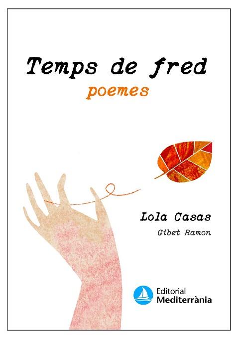 TEMPS DE FRED,TEMPS DE CALOR | 9788499796802 | CASAS PEÑA, LOLA/RAMON, GIBET | Llibreria Geli - Llibreria Online de Girona - Comprar llibres en català i castellà