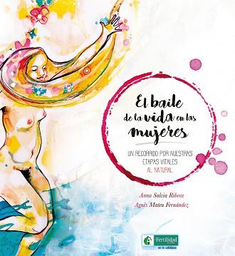 EL BAILE DE LA VIDA EN LAS MUJERES | 9788494826733 | SALVIA RIBERA,ANNA | Llibreria Geli - Llibreria Online de Girona - Comprar llibres en català i castellà