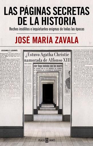 LAS PÁGINAS SECRETAS DE LA HISTORIA | 9788401017575 | ZAVALA,JOSE MARIA | Llibreria Geli - Llibreria Online de Girona - Comprar llibres en català i castellà