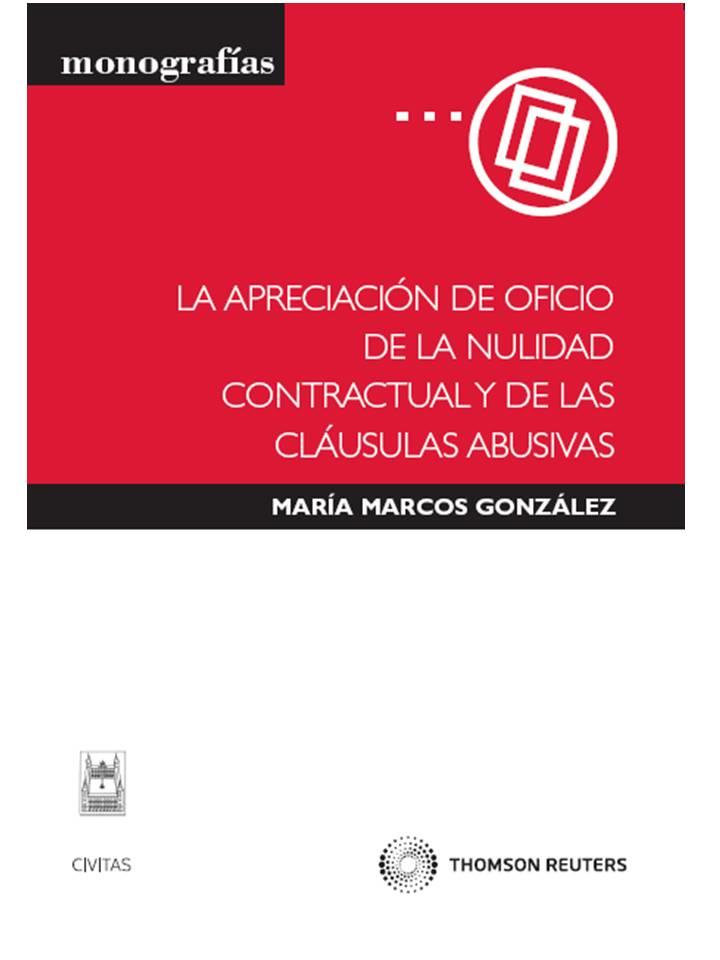 APRECIACION DE OFICIO DE LA NULIDAD CONTRACTUAL Y DE LAS CLAUSULAS ABUSIVAS | 9788447038237 | MARCOS GONZALEZ,MARIA | Llibreria Geli - Llibreria Online de Girona - Comprar llibres en català i castellà