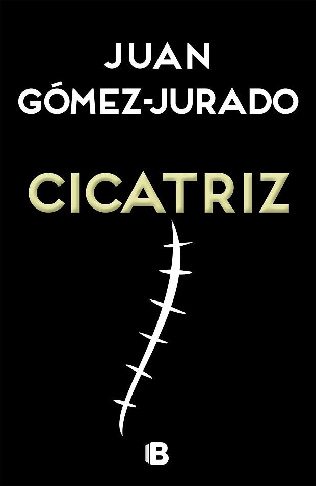 CICATRIZ | 9788466657990 | GÓMEZ-JURADO,JUAN | Llibreria Geli - Llibreria Online de Girona - Comprar llibres en català i castellà