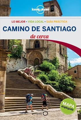 CAMINO DE SANTIAGO DE CERCA (LONELY PLANET 2014) | 9788408125891 | A.A.V.V. | Libreria Geli - Librería Online de Girona - Comprar libros en catalán y castellano