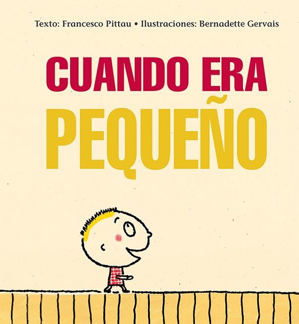 CUANDO ERA PEQUEÑO | 9788416117970 | PITTAU,FRANCESCO/GERVAIS,BERNADETTE | Llibreria Geli - Llibreria Online de Girona - Comprar llibres en català i castellà