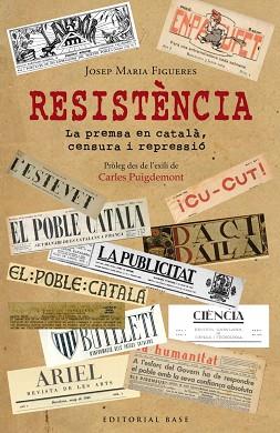 RESISTÈNCIA.PERIODISME EN CATALÀ DAVANT LA PERSECUCIÓ ESPANYOLA | 9788417759100 | FIGUERES,JOSEP MARIA | Llibreria Geli - Llibreria Online de Girona - Comprar llibres en català i castellà