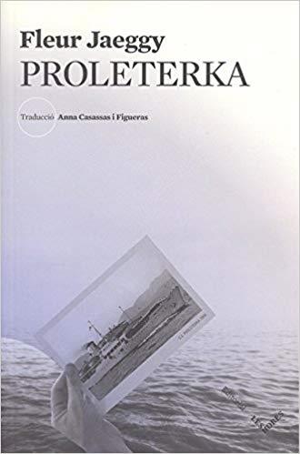 PROLETERKA | 9788494677588 | JAEGGY,FLEUR | Llibreria Geli - Llibreria Online de Girona - Comprar llibres en català i castellà