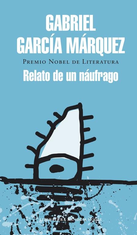 RELATO DE UN NÁUFRAGO | 9788439728399 | GARCIA MARQUEZ,GABRIEL | Llibreria Geli - Llibreria Online de Girona - Comprar llibres en català i castellà