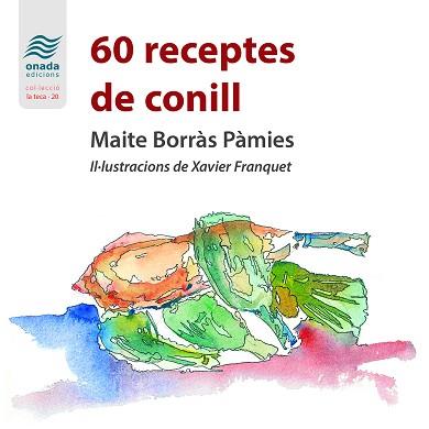 60 RECEPTES DE CONILL | 9788419606006 | BORRÀS PÀMIES,MAITE | Llibreria Geli - Llibreria Online de Girona - Comprar llibres en català i castellà
