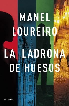 LA LADRONA DE HUESOS | 9788408257332 | LOUREIRO,MANEL | Llibreria Geli - Llibreria Online de Girona - Comprar llibres en català i castellà