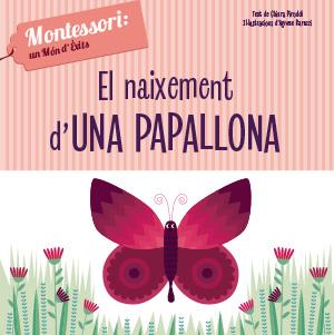 EL NAIXEMENT D'UNA PAPALLONA(VVKIDS) | 9788468261751 | PIRODDI,CHIARA | Llibreria Geli - Llibreria Online de Girona - Comprar llibres en català i castellà