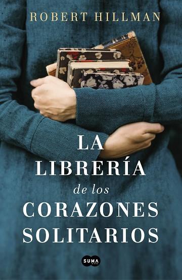 LA LIBRERÍA DE LOS CORAZONES SOLITARIOS | 9788491293088 | HILLMAN,ROBERT | Llibreria Geli - Llibreria Online de Girona - Comprar llibres en català i castellà