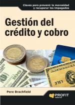 GESTION DEL CREDITO Y COBRO | 9788496998186 | BRACHFIELD,PERE | Llibreria Geli - Llibreria Online de Girona - Comprar llibres en català i castellà