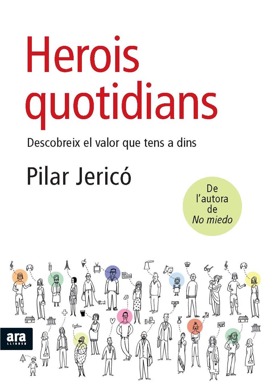 HEROIS QUOTIDIANS | 9788492552672 | JERICO,PILAR | Llibreria Geli - Llibreria Online de Girona - Comprar llibres en català i castellà