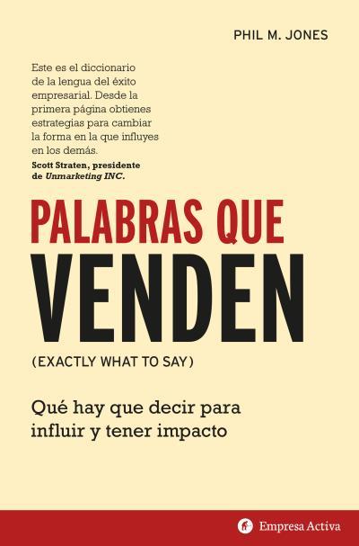 PALABRAS QUE VENDEN | 9788416997176 | JONES,PHIL. M. | Libreria Geli - Librería Online de Girona - Comprar libros en catalán y castellano