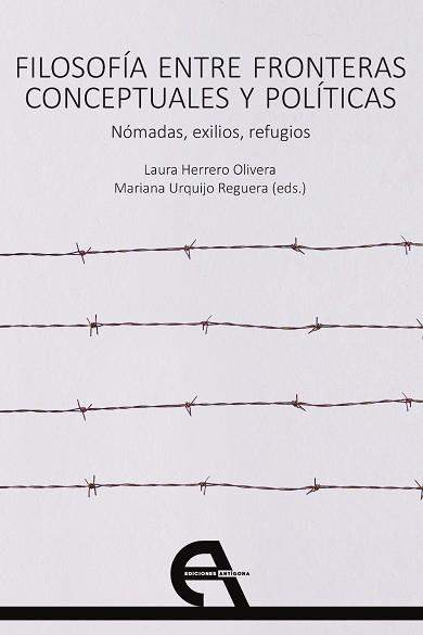 FILOSOFÍA ENTRE FRONTERAS CONCEPTUALES Y POLÍTICAS.NÓMADAS,EXILIOS,REFUGIOS | 9788418119255 | A.A.D.D.D | Llibreria Geli - Llibreria Online de Girona - Comprar llibres en català i castellà