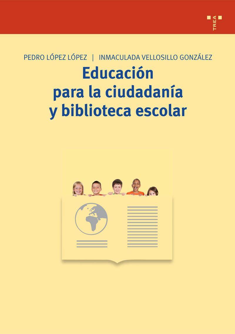 EDUCACION PARA LA CIUDADANIA Y BIBLIOTECA ESCOLAR | 9788497043854 | LOPEZ LOPEZ,PEDRO/VELLOSILLO GONZALEZ,INMACULA | Llibreria Geli - Llibreria Online de Girona - Comprar llibres en català i castellà