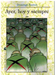 AYER,HOY Y SIEMPRE | 9788412415032 | SANTOS,DOMINGO | Llibreria Geli - Llibreria Online de Girona - Comprar llibres en català i castellà
