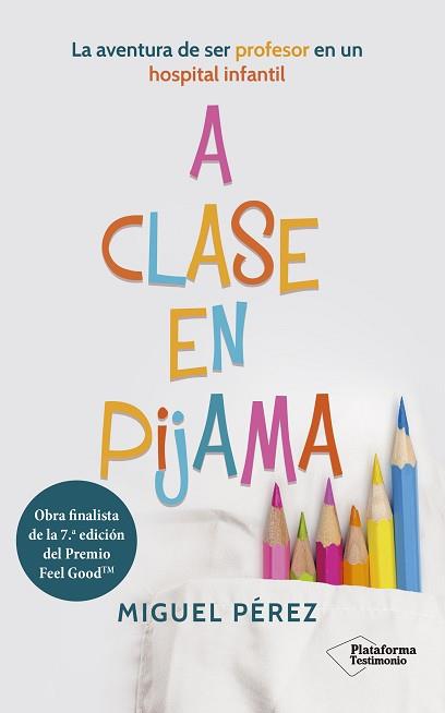 A CLASE EN PIJAMA | 9788418927126 | PÉREZ,MIGUEL | Llibreria Geli - Llibreria Online de Girona - Comprar llibres en català i castellà