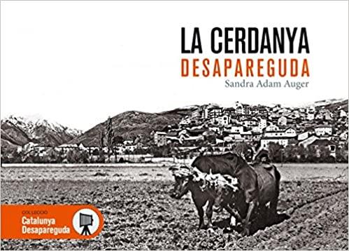 LA CERDANYA DESAPAREGUDA | 9788416547197 | ADAM AUGER,SANDRA | Llibreria Geli - Llibreria Online de Girona - Comprar llibres en català i castellà