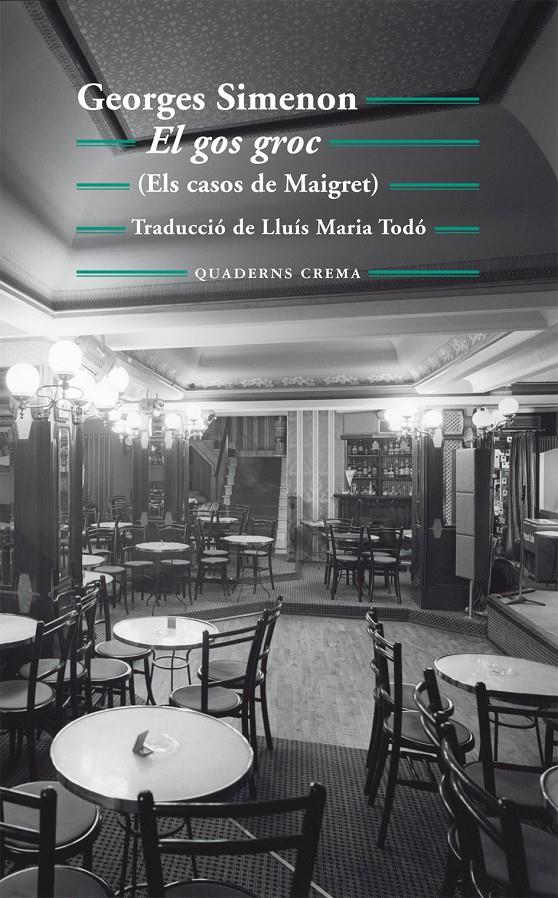 EL GOS GROC (ELS CASOS DE MAIGRET) | 9788477275367 | SIMENON,GEORGES | Libreria Geli - Librería Online de Girona - Comprar libros en catalán y castellano
