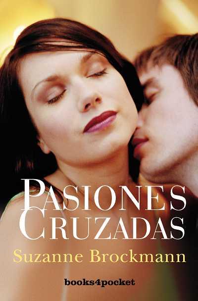 PASIONES CRUZADAS | 9788492801190 | BROCKMANN,SUZANNE | Llibreria Geli - Llibreria Online de Girona - Comprar llibres en català i castellà