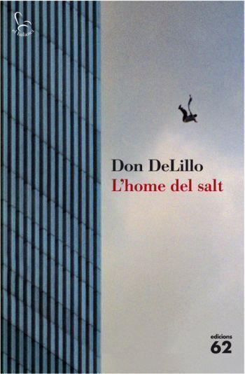 L'HOME DEL SALT | 9788429763423 | DELILLO,DON | Llibreria Geli - Llibreria Online de Girona - Comprar llibres en català i castellà