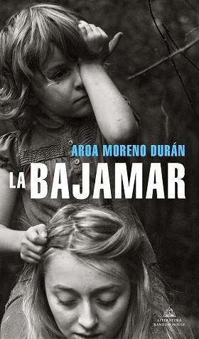 LA BAJAMAR | 9788439739937 | MORENO DURÁN,AROA | Llibreria Geli - Llibreria Online de Girona - Comprar llibres en català i castellà
