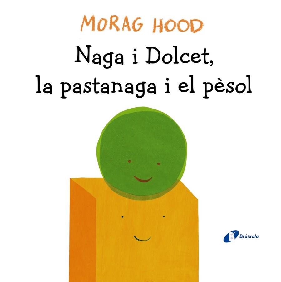 NAGA I DOLCET,LA PASTANAGA I EL PÈSOL | 9788499069128 | HOOD,MORAG | Llibreria Geli - Llibreria Online de Girona - Comprar llibres en català i castellà