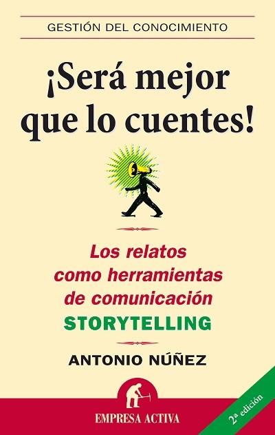 SERA MEJOR QUE LO CUENTES! | 9788496627307 | NUÑEZ,ANTONIO | Llibreria Geli - Llibreria Online de Girona - Comprar llibres en català i castellà