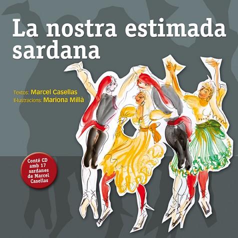 LA NOSTRA ESTIMADA SARDANA | 9788494285677 | CASELLAS,MARCEL | Libreria Geli - Librería Online de Girona - Comprar libros en catalán y castellano