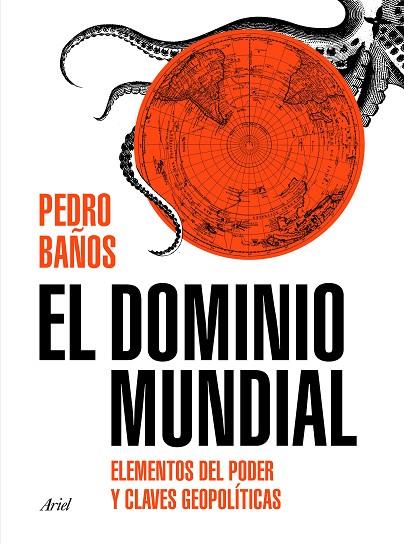 EL DOMINIO MUNDIAL | 9788434429253 | BAÑOS,PEDRO | Libreria Geli - Librería Online de Girona - Comprar libros en catalán y castellano