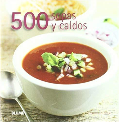 500 SOPAS Y CALDOS | 9788480769396 | BLAKE,SUSANNAH | Llibreria Geli - Llibreria Online de Girona - Comprar llibres en català i castellà