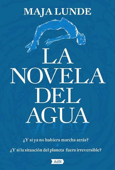 LA NOVELA DEL AGUA | 9788491818236 | LUNDE,MAJA | Llibreria Geli - Llibreria Online de Girona - Comprar llibres en català i castellà