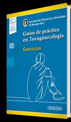 GUÍAS DE PRÁCTICA EN TOCOGINECOLOGÍA (+E-BOOK) | 9789500697101 | Llibreria Geli - Llibreria Online de Girona - Comprar llibres en català i castellà