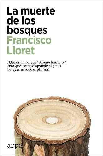 LA MUERTE DE LOS BOSQUES | 9788418741357 | LLORET,FRANCISCO | Llibreria Geli - Llibreria Online de Girona - Comprar llibres en català i castellà