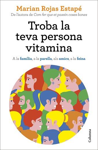 TROBA LA TEVA PERSONA VITAMINA | 9788466427869 | ROJAS ESTAPÉ,MARIAN | Llibreria Geli - Llibreria Online de Girona - Comprar llibres en català i castellà