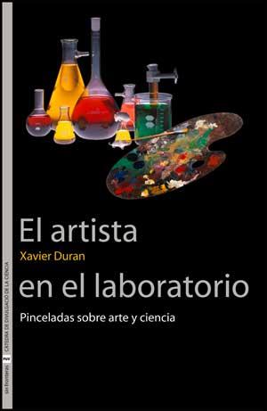 EL ARTISTA EN EL LABORATORIO | 9788437070971 | DURAN,XAVIER | Llibreria Geli - Llibreria Online de Girona - Comprar llibres en català i castellà