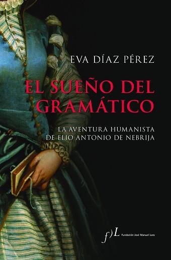 EL SUEÑO DEL GRAMÁTICO | 9788417453886 | DÍAZ PÉREZ,EVA | Llibreria Geli - Llibreria Online de Girona - Comprar llibres en català i castellà