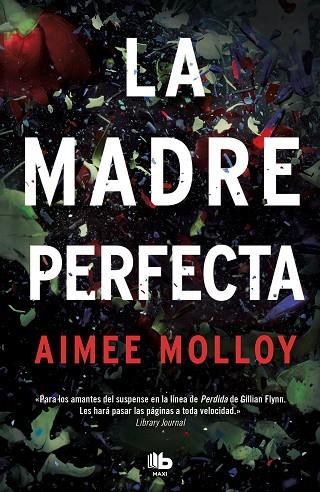 LA MADRE PERFECTA | 9788490709061 | MOLLOY,AIMEE | Llibreria Geli - Llibreria Online de Girona - Comprar llibres en català i castellà