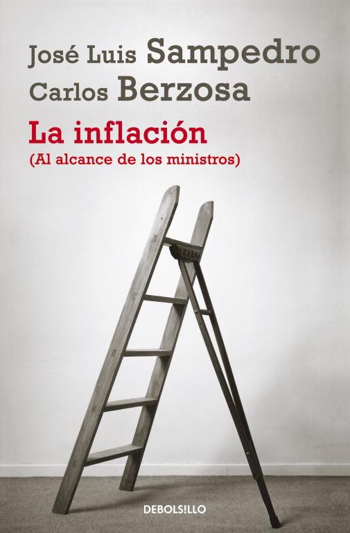 LA INFLACIÓN (AL ALCANCE DE LOS MINISTROS) | 9788490322338 | SAMPEDRO,JOSÉ LUIS/BERZOSA,CARLOS | Llibreria Geli - Llibreria Online de Girona - Comprar llibres en català i castellà