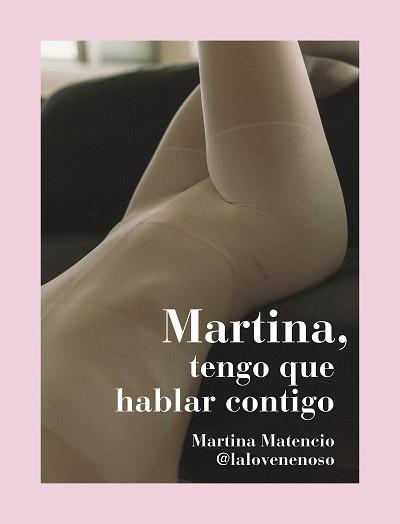 MARTINA TENGO QUE HABLAR CONTIGO | 9788418260766 | MATENCIO,MARTINA/LALOVENENOSO | Llibreria Geli - Llibreria Online de Girona - Comprar llibres en català i castellà