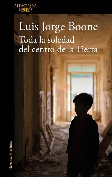 TODA LA SOLEDAD DEL CENTRO DE LA TIERRA(MAPA DE LAS LENGUAS) | 9788420454559 | BOONE,LUIS JORGE | Llibreria Geli - Llibreria Online de Girona - Comprar llibres en català i castellà