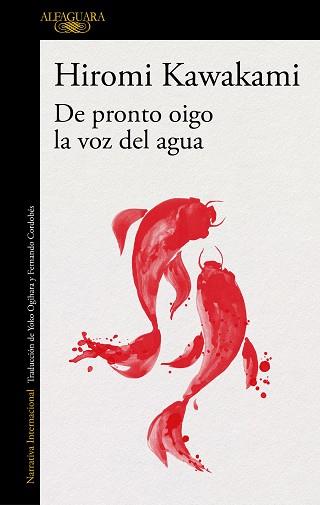 DE PRONTO OIGO LA VOZ DEL AGUA | 9788420423906 | KAWAKAMI,HIROMI | Llibreria Geli - Llibreria Online de Girona - Comprar llibres en català i castellà