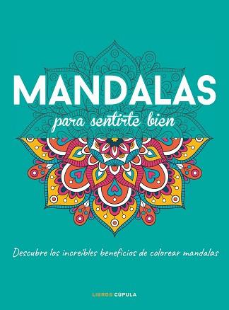 MANDALAS PARA SENTIRTE BIEN | 9788448028152 |   | Llibreria Geli - Llibreria Online de Girona - Comprar llibres en català i castellà