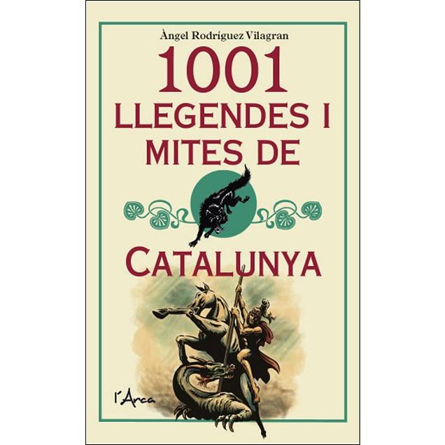 1001 LLEGENDES I MITES DE CATALUNYA | 9788494836459 | RODRÍGUEZ VILAGRAN,ÀNGEL | Llibreria Geli - Llibreria Online de Girona - Comprar llibres en català i castellà